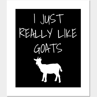 I Just Really Like Goats Posters and Art